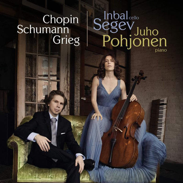 Inbal Segev. Juho Pohjonen. - Works for Cello and Piano by Chopin, Schumann and Grieg - AV2389