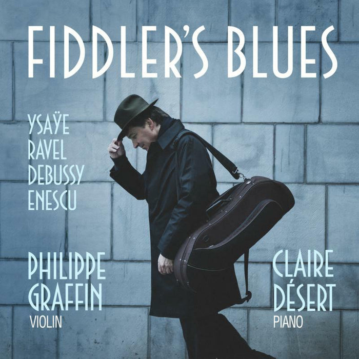 Philippe Graffin & Claire Désert - Fiddler's Blues - AV2399