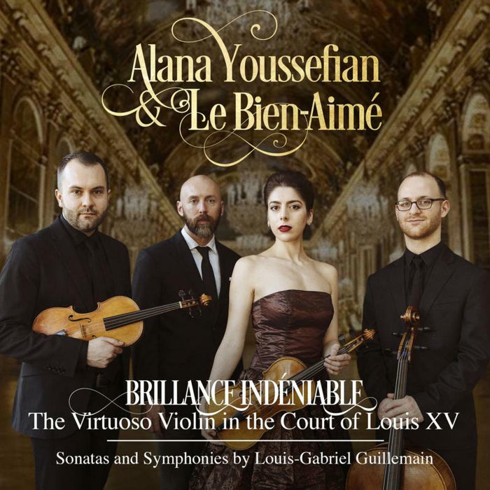 Alana Youssefian & Le Bien-Aimé - Brillance Indéniable: The Virtuoso Violin In The Court Of Louis XV - AV2412