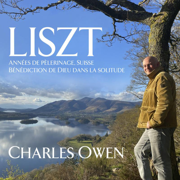Charles Owen - Liszt: Annees De Pelerinage, Premiere Annee: Suisse - AV2476
