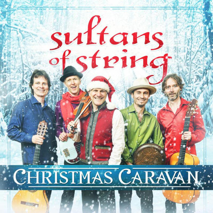 Sultans Of String: Christmas Caravan