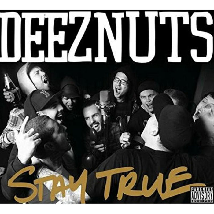 Deez Nuts - Stay True - UNFD014B