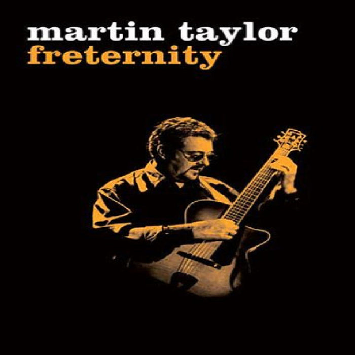 Martin Taylor: Freternity