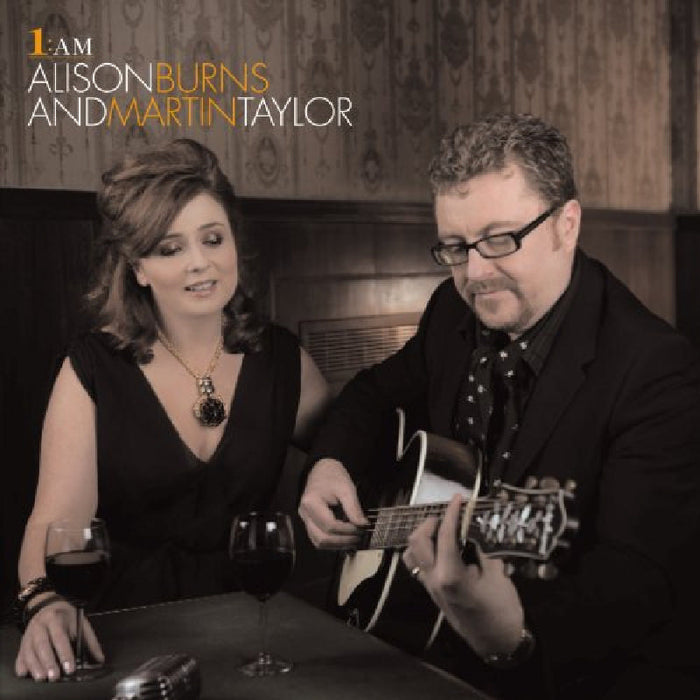 Alison Burns & Martin Taylor: 1:AM