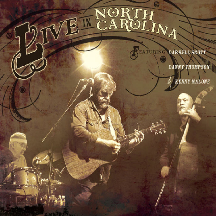 Darrell Scott/Danny Thompson/Kenny Malone: Live in NC