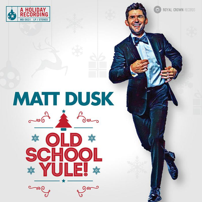 Matt Dusk: Old School Yule!