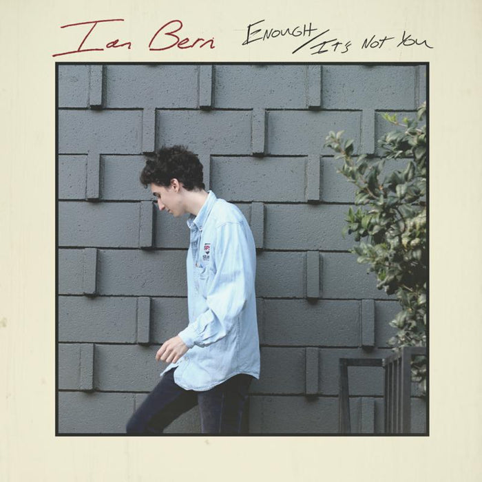 Ian Bern: Enough / It?S Not You