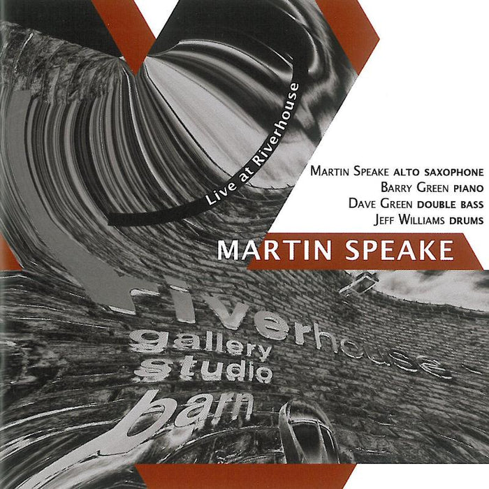 Martin Speake: Live at Riverhouse