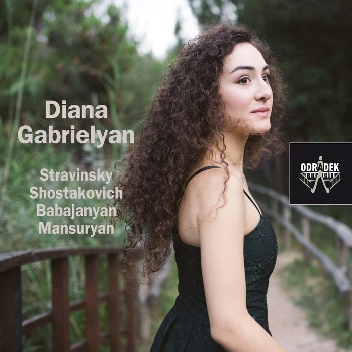 Diana Gabrielyan - Stravinsky, Shostakovich, Babajanyan & Mansuryan - ODRCD311