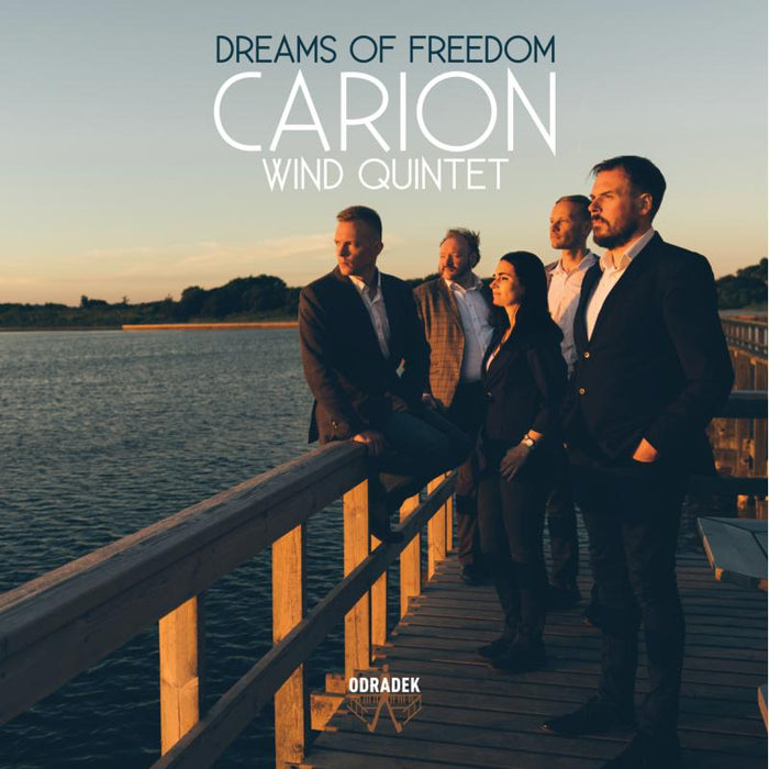 Carion Wind Quintet - Dreams Of Freedom - ODRCD373