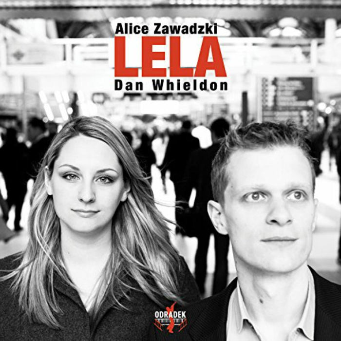 Alice Zawadzki & Dan Whieldon - Lela - ODRCD505