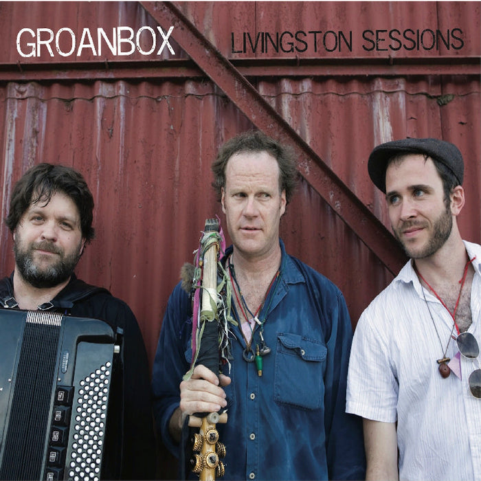 Groanbox: Livingston Sessions