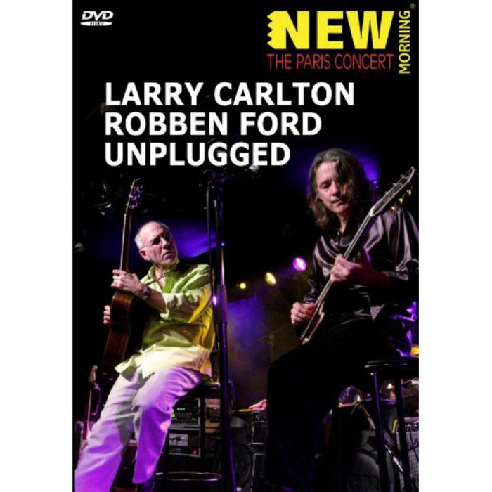 Larry Carlton & Robben Ford: Unplugged
