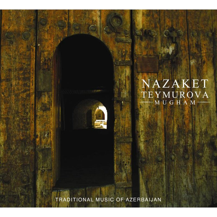 Nazaket Teymurova: Mugham