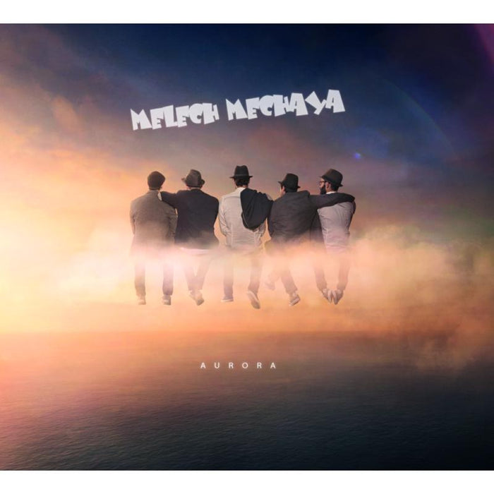 Melech Mechaya: Aurora