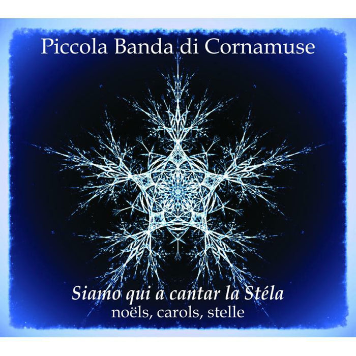 Picoola Banda Di Cornamuse: Siamo Qui A Cantar La St?la