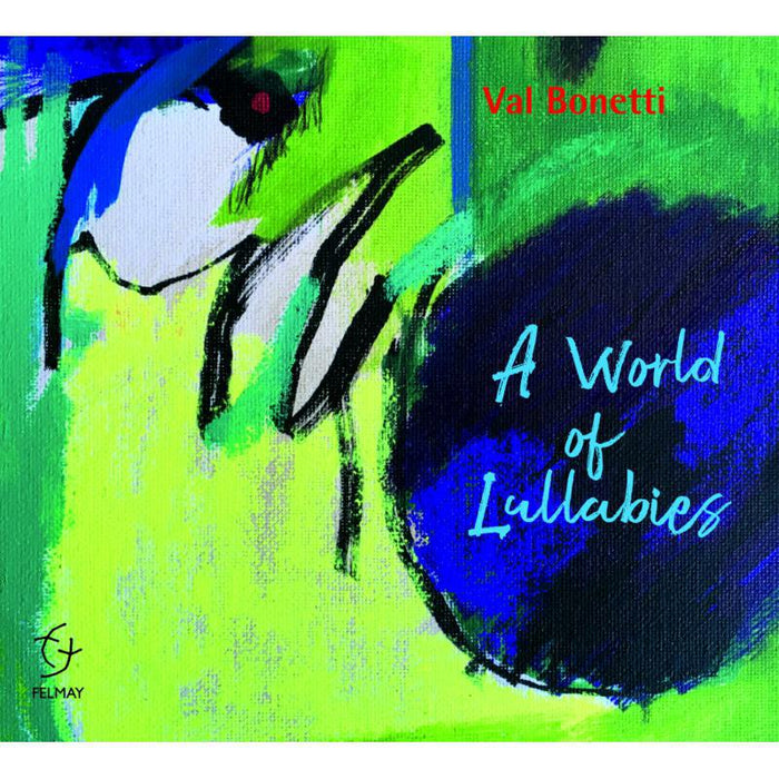 Val Bonetti: A World Of Lullabies