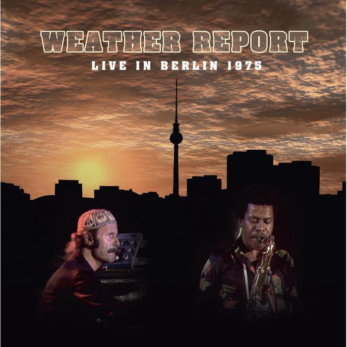 Weather Report: Live in Berlin 1975