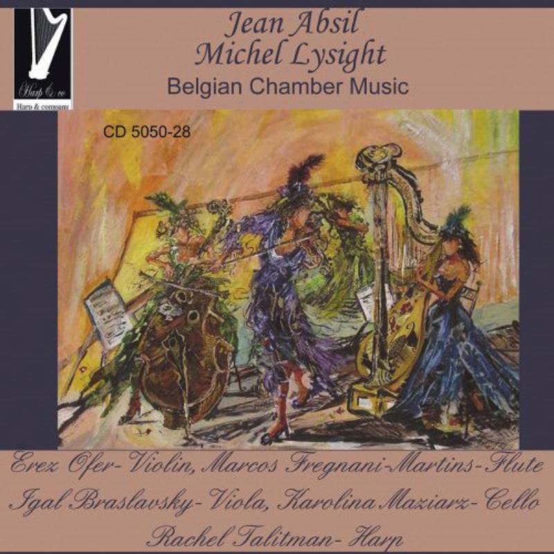 Talitman, Ofer, Fregnani-Martins, Braslavsky, Maziarz: Absil, Lysight: Belgium Chamber Music