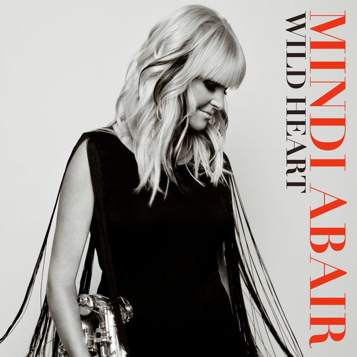 Mindi Abair: Wild Heart