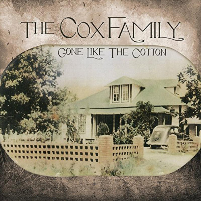 The Cox Family: Gone Like the Cotton