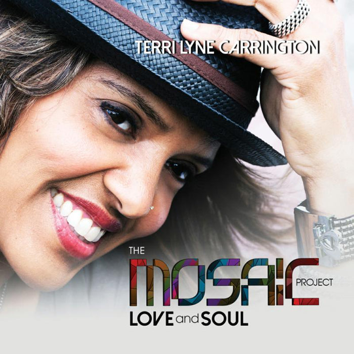 Terri Lyne Carrington: The Mosaic Project: LOVE And SOUL