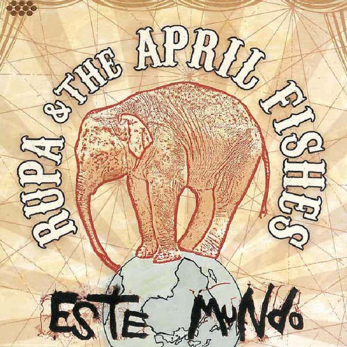 Rupa & the April Fishes: Este Mundo