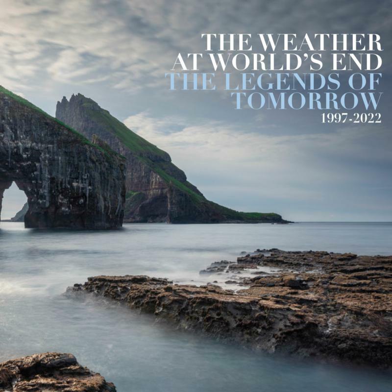 The Weather At World's End - The Legends Of Tomorrow 1997-2022