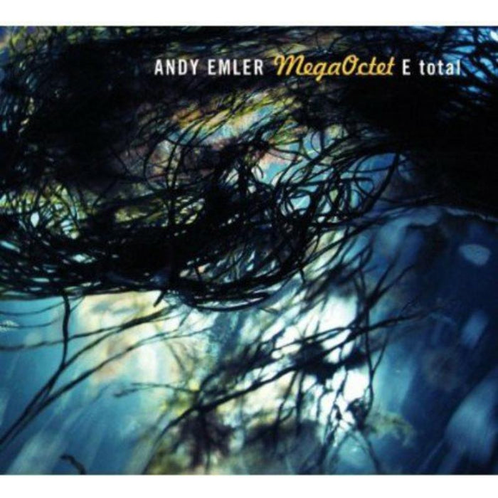 Andy Emler MegaOctet: E Total