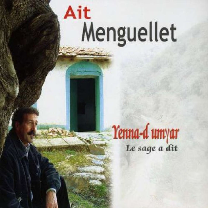 Ait Menguellet: Yenna-D Umyar: Le Sage a Dit