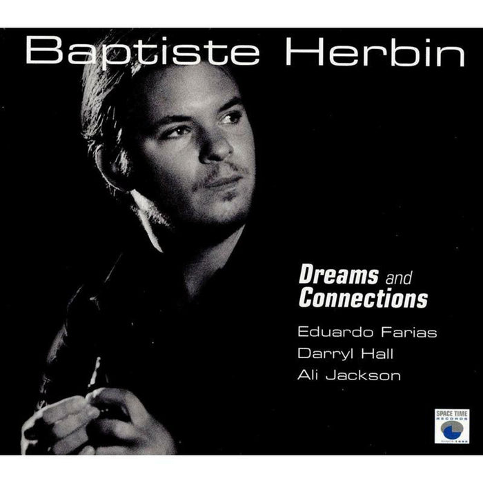Baptiste Herbin: Dreams And Connections