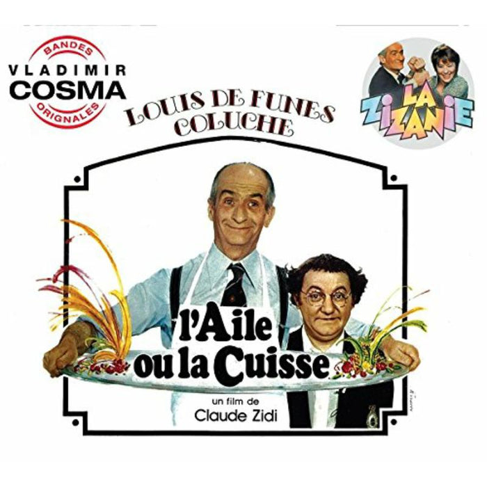 Valdimir Cosma: L'aile ou la Cuisse / La Zizanie