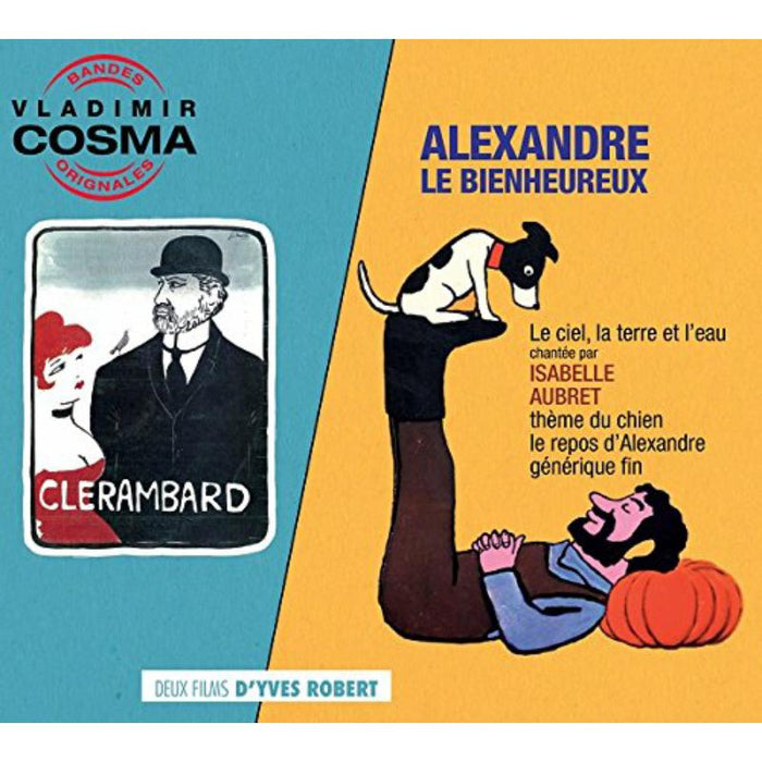 Vladimir Cosma: Clerambard / Alexandre Le Bienheureux