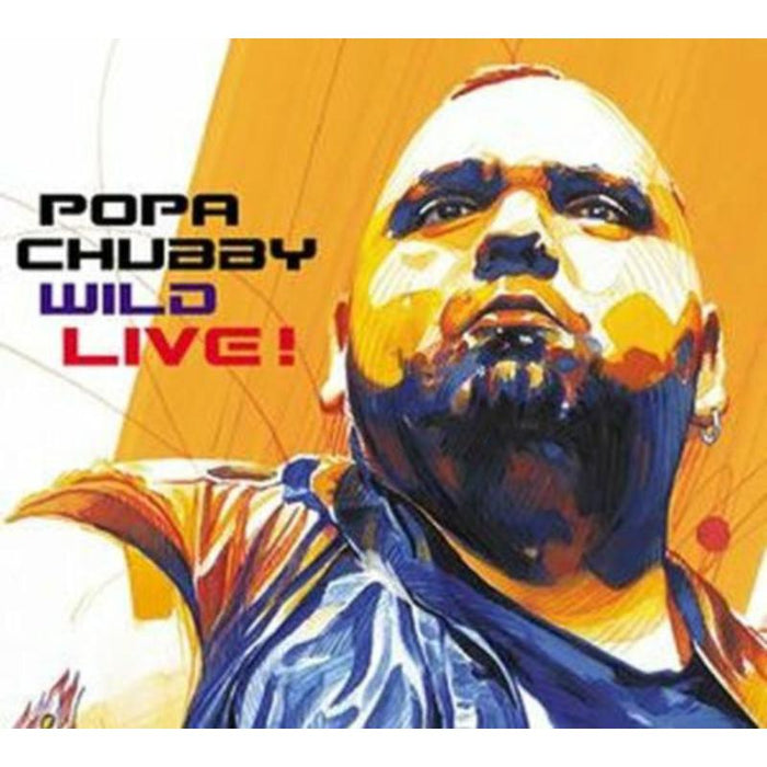 Popa Chubby: Wild Live