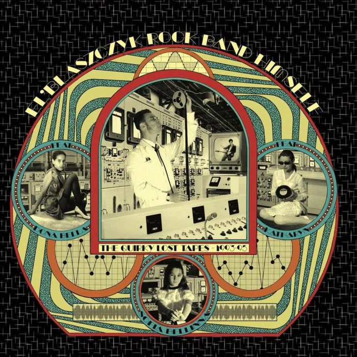 El'Blaszczyk Rock Band Himself: The Quirky Lost Tapes 1993-1995
