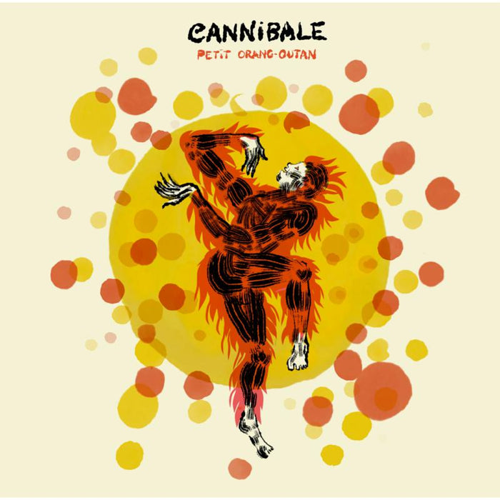 Cannibale: Petit Oran- Outan