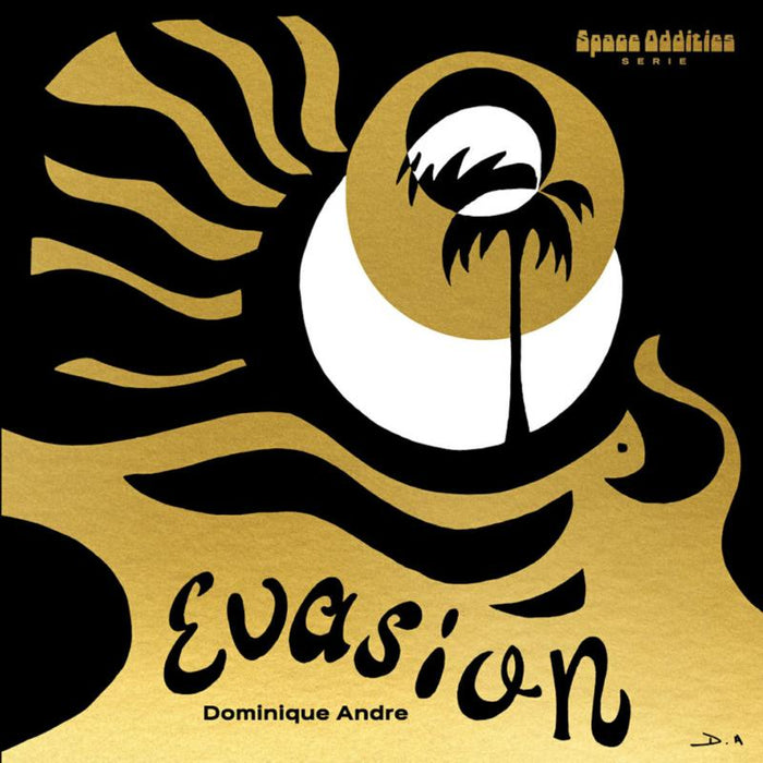 Dominique Andre: Evasion