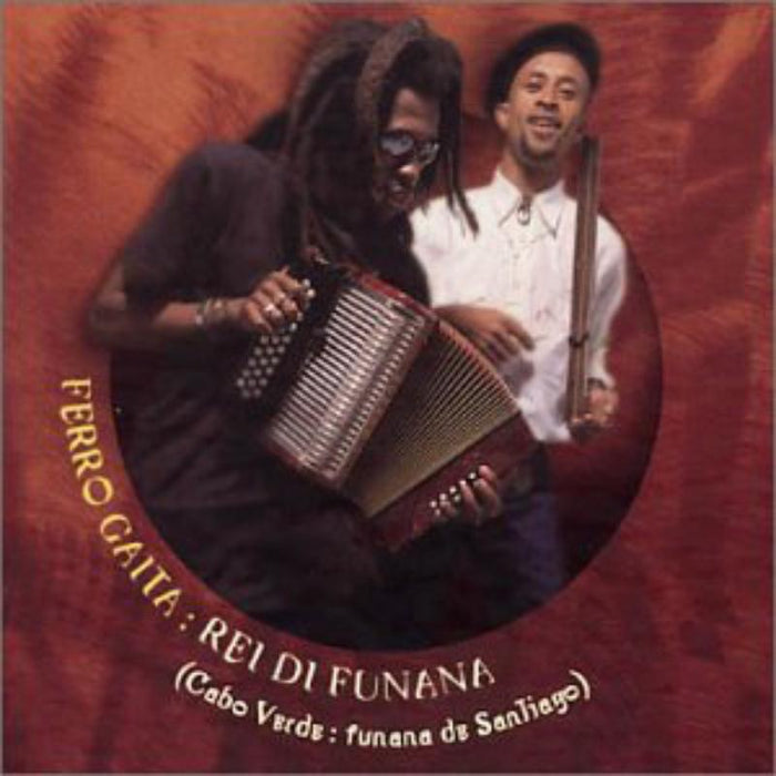 Ferro Gaita: Rei Di Funana