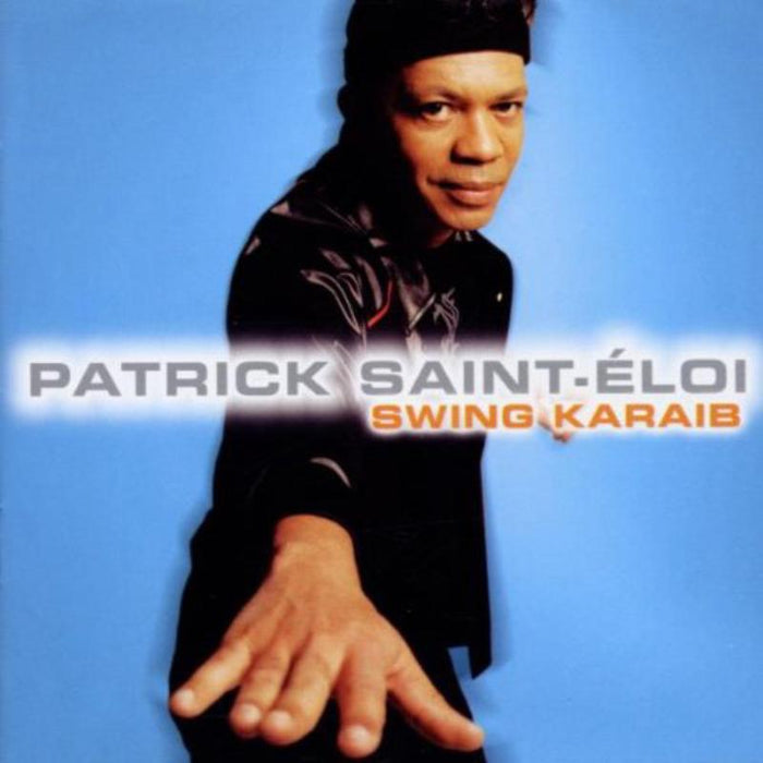 Patrick Saint-Eloi: Swing Karaib