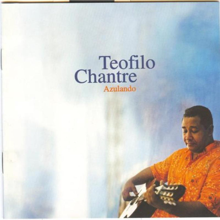 Teofilo Chantre: Azulando