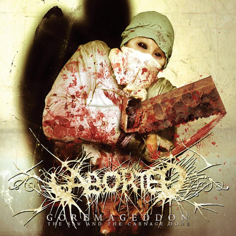 Aborted - Goremageddon, The Saw And The Carna - POSH119