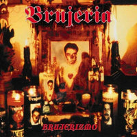 Brujeria - Brujerizmo - POSH425
