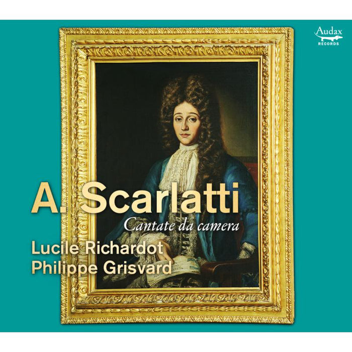 Philippe Grisvard;  Lucile Richardot - A. Scarlatti: Cantate da camera - ADX11206