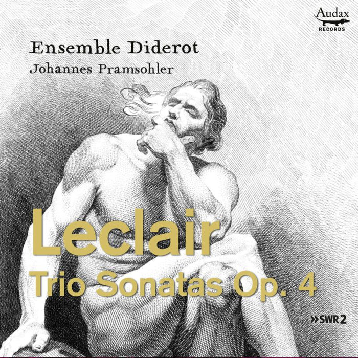 Ensemble Diderot; Johannes Pramsohler - Leclair: Trio Sonatas Op. 4 - ADX13724