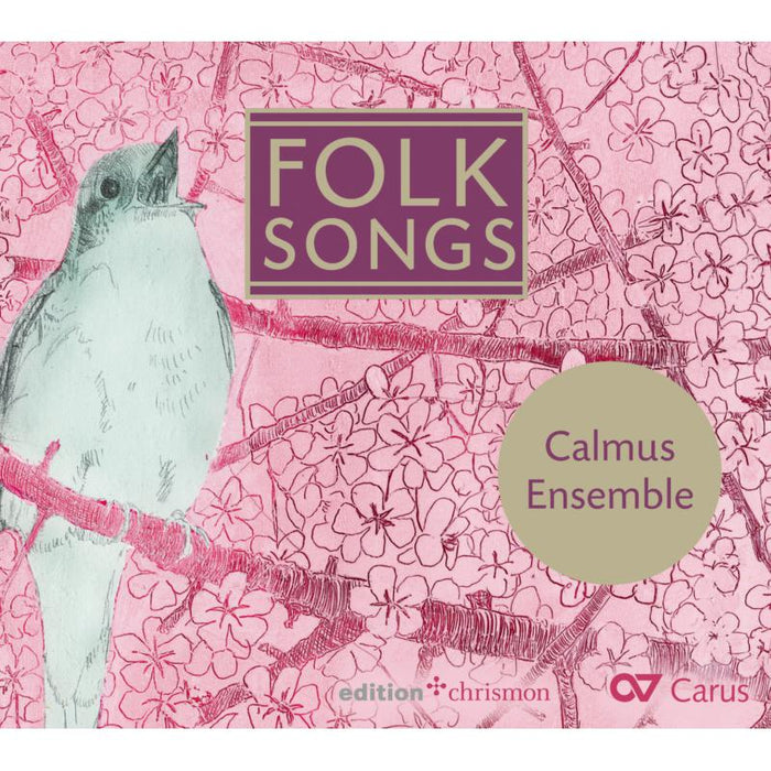 Calmus Ensemble - Folk Songs - From Ireland To England To Scandinavia - CAR83034