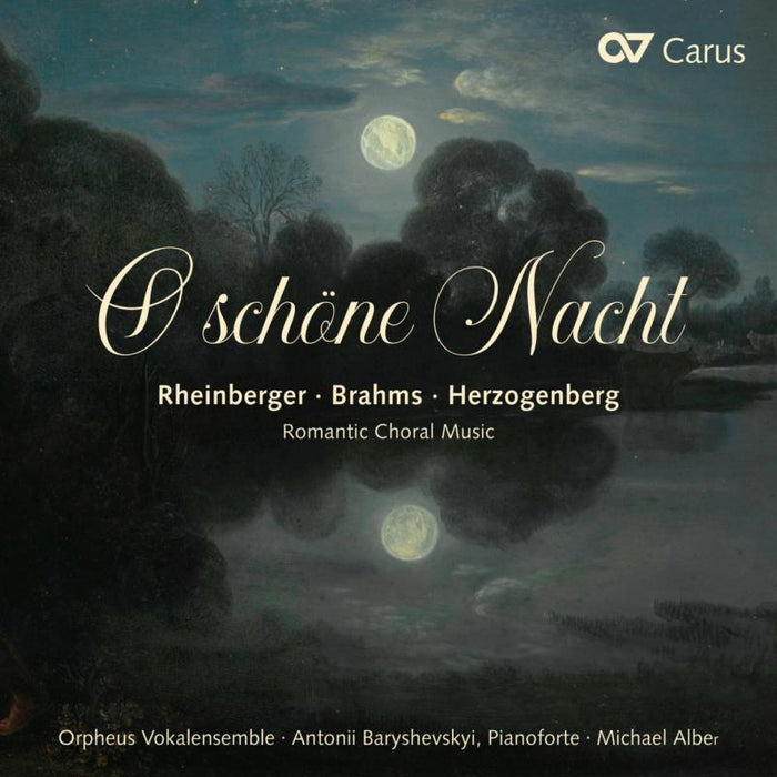 Orpheus Vokalensemble; Antonii Baryshevskyi; Michael Alber - Romantic Choral Works Rheinberger, Brahms & Herzogenberg - CAR83510