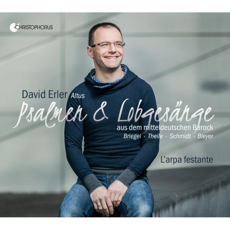 David Erler; L’arpa Festante - Psalms And Praise Songs From The Middle German Baroque - CHR77453