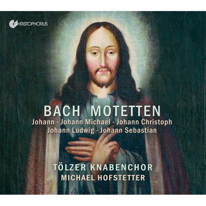 Michael Hofstetter; Tolzer Knabenchor; Soren Leupold; Axel Wolf; Michael Schonfelder; Thomas Leininger; Robert Schroter - Motets of the Bach family - CHR77467