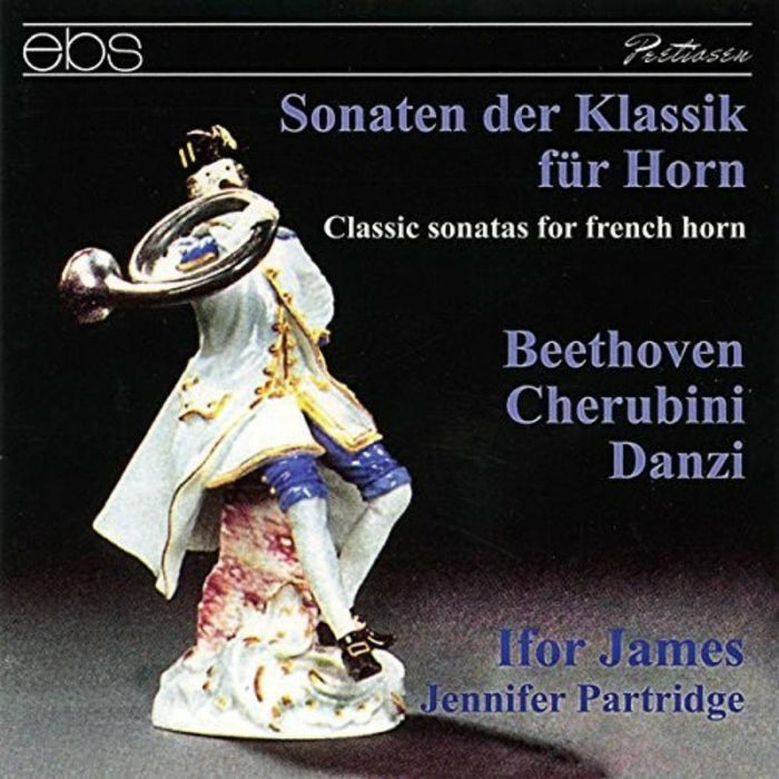 Ifor James/Jennifer Partridge - Beethoven/Cherubini/Danzi: Classical Horn Sonatas - EBS6139