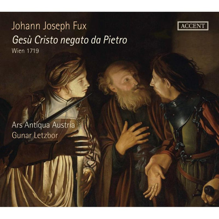 Ars Antiqua Austria; Gunar Letzbor - Gesu Cristo Negato De Pietro - Oratorio 1719 - ACC24374